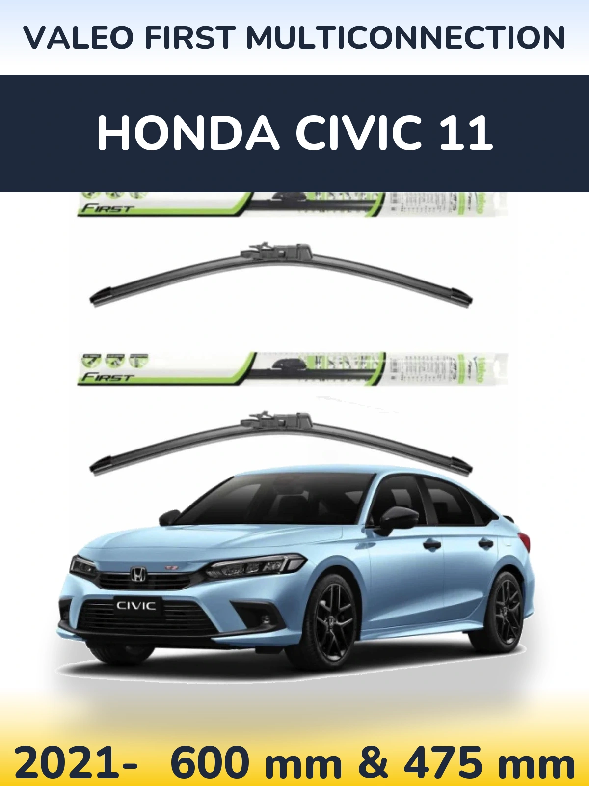 Комплект передних дворников Valeo First MultiConnection 600 & 475 мм для Honda Civic 11 2021-2026