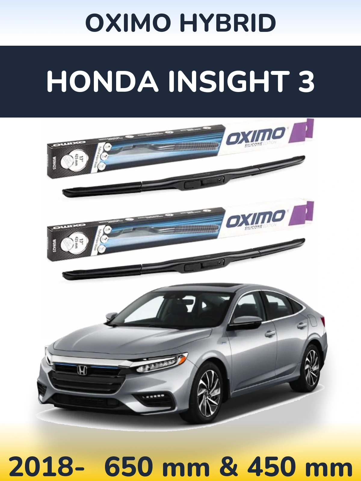 Front wiper blade set Oximo Hybrid 650 & 450 mm for Honda Insight 3 2018-2026