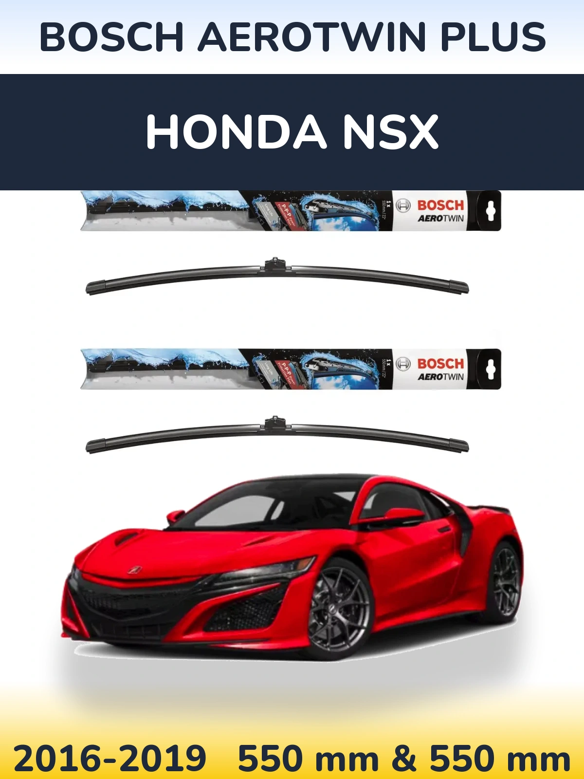 Front wiper blade set BOSCH AeroTwin Plus 550 & 550 mm for Honda NSX 2016-2019