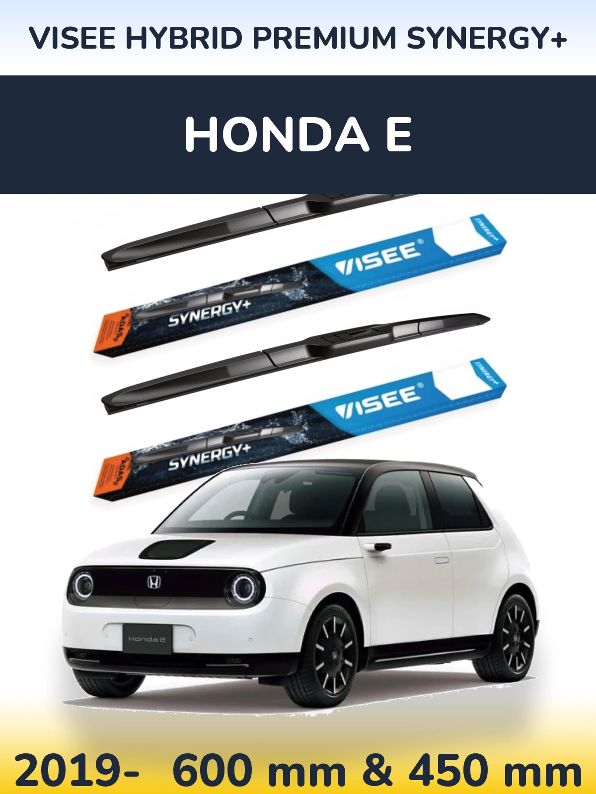 Komplet przednich wycieraczek VISEE HYBRID PREMIUM SYNERGY+ 600 & 450 mm do Honda E 2019-2026