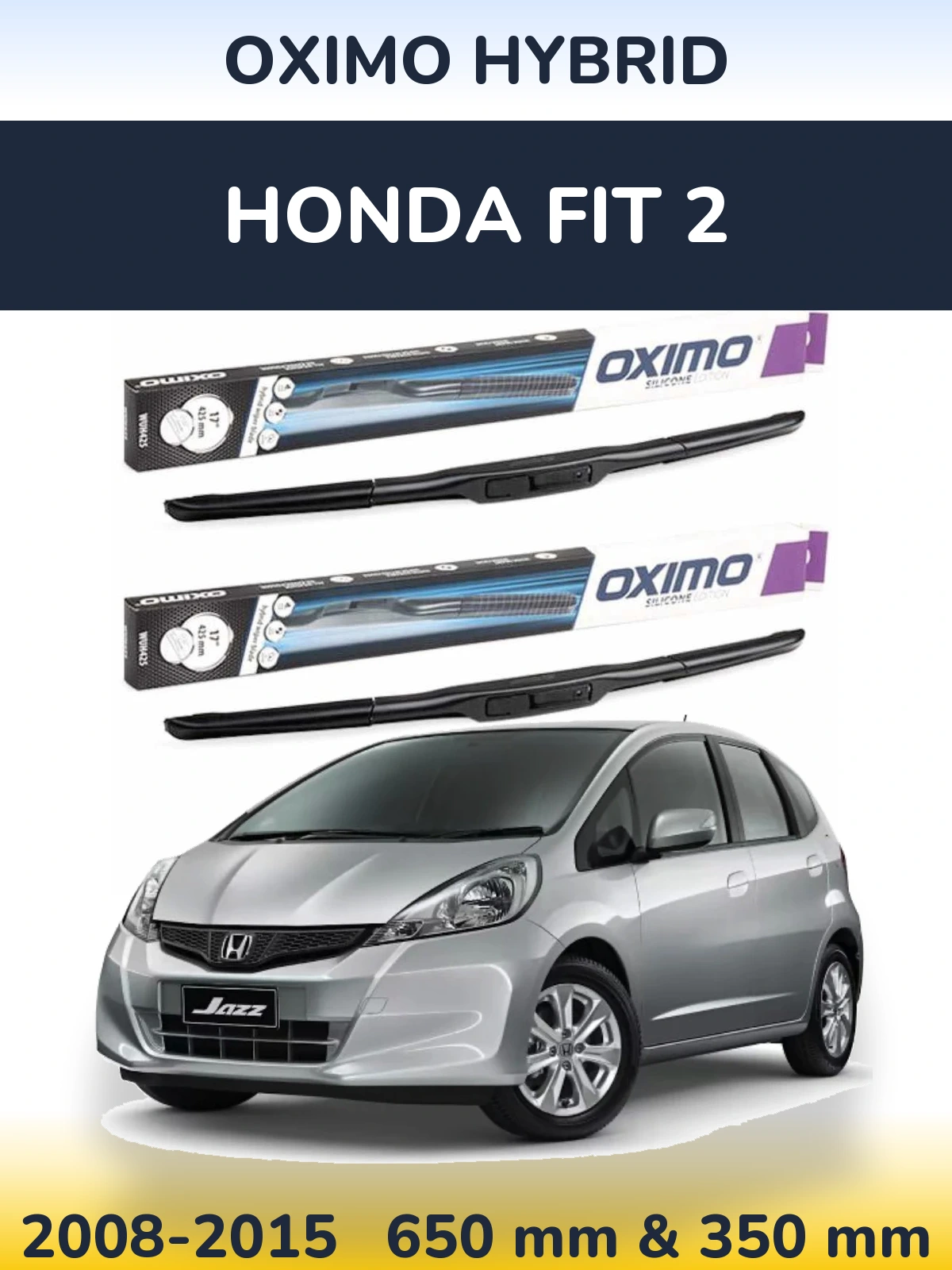 Komplet przednich wycieraczek Oximo Hybrid 650 & 350 mm do Honda Fit 2 2008-2015