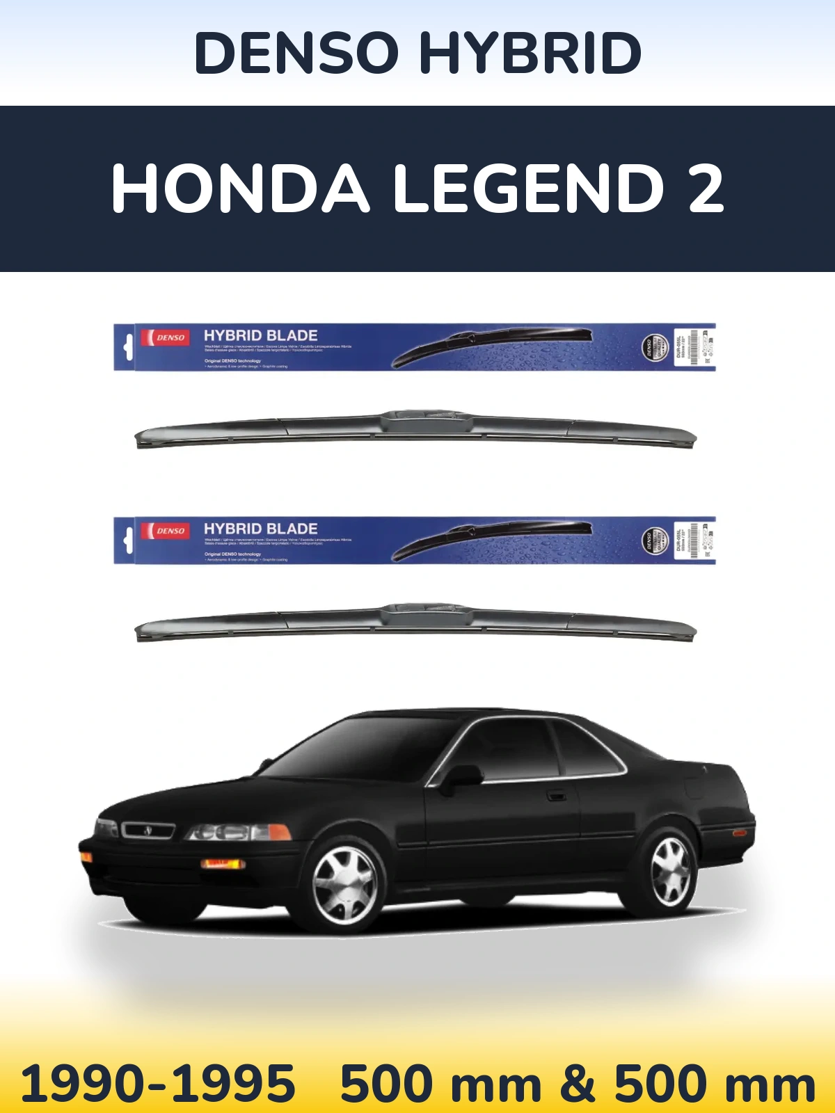 Komplet przednich wycieraczek Denso Hybrid 500 & 500 mm do Honda Legend 2 1990-1995