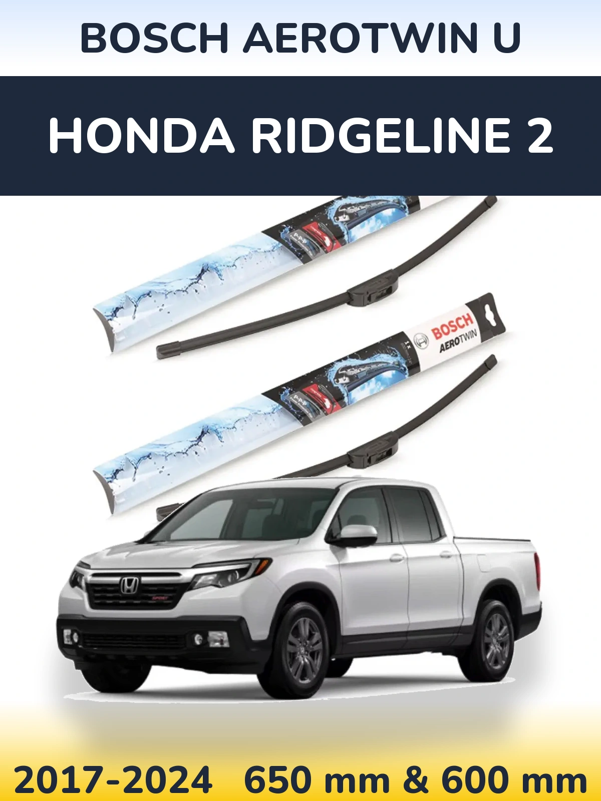 Komplet przednich wycieraczek BOSCH AeroTwin U 650 & 600 mm do Honda Ridgeline 2 2017-2024