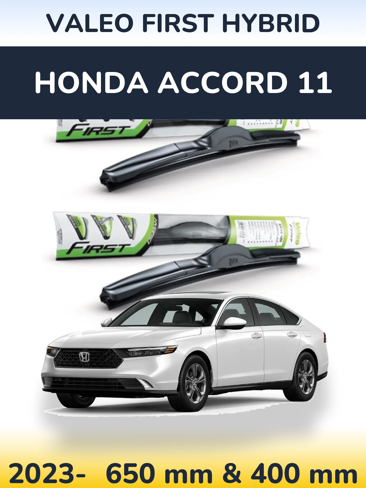 Комплект передних дворников Valeo First Hybrid 650 & 400 мм для Honda Accord 11 2023-2026