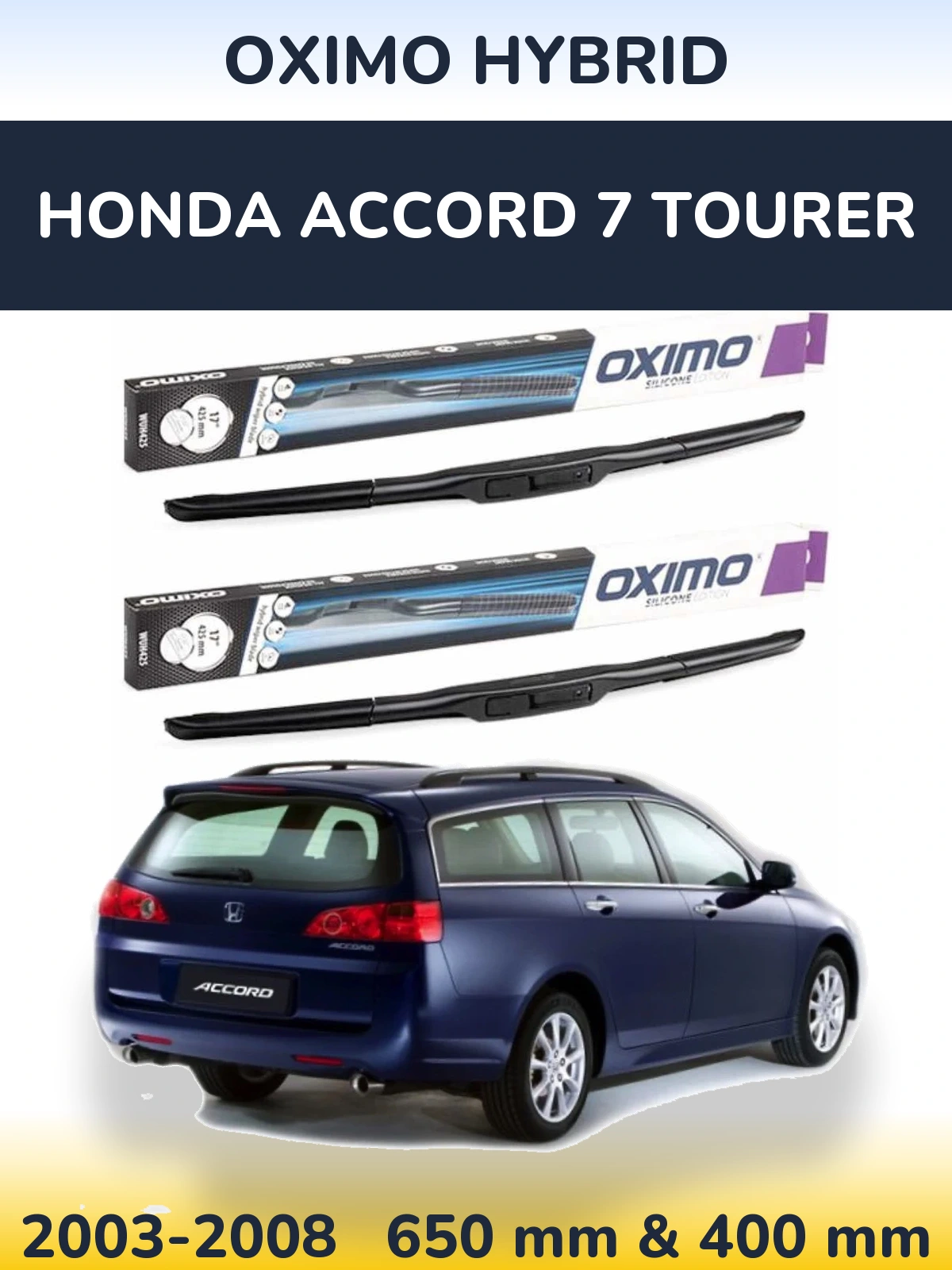 Komplet przednich wycieraczek Oximo Hybrid 650 & 400 mm do Honda Accord 7 Tourer 2003-2008