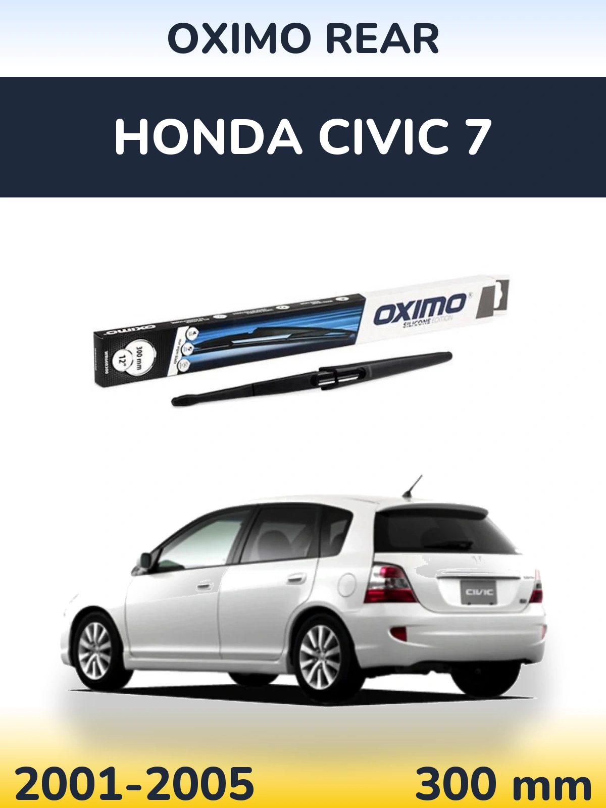 Tylna wycieraczka Oximo Rear 300 mm do Honda Civic 7 2001-2005