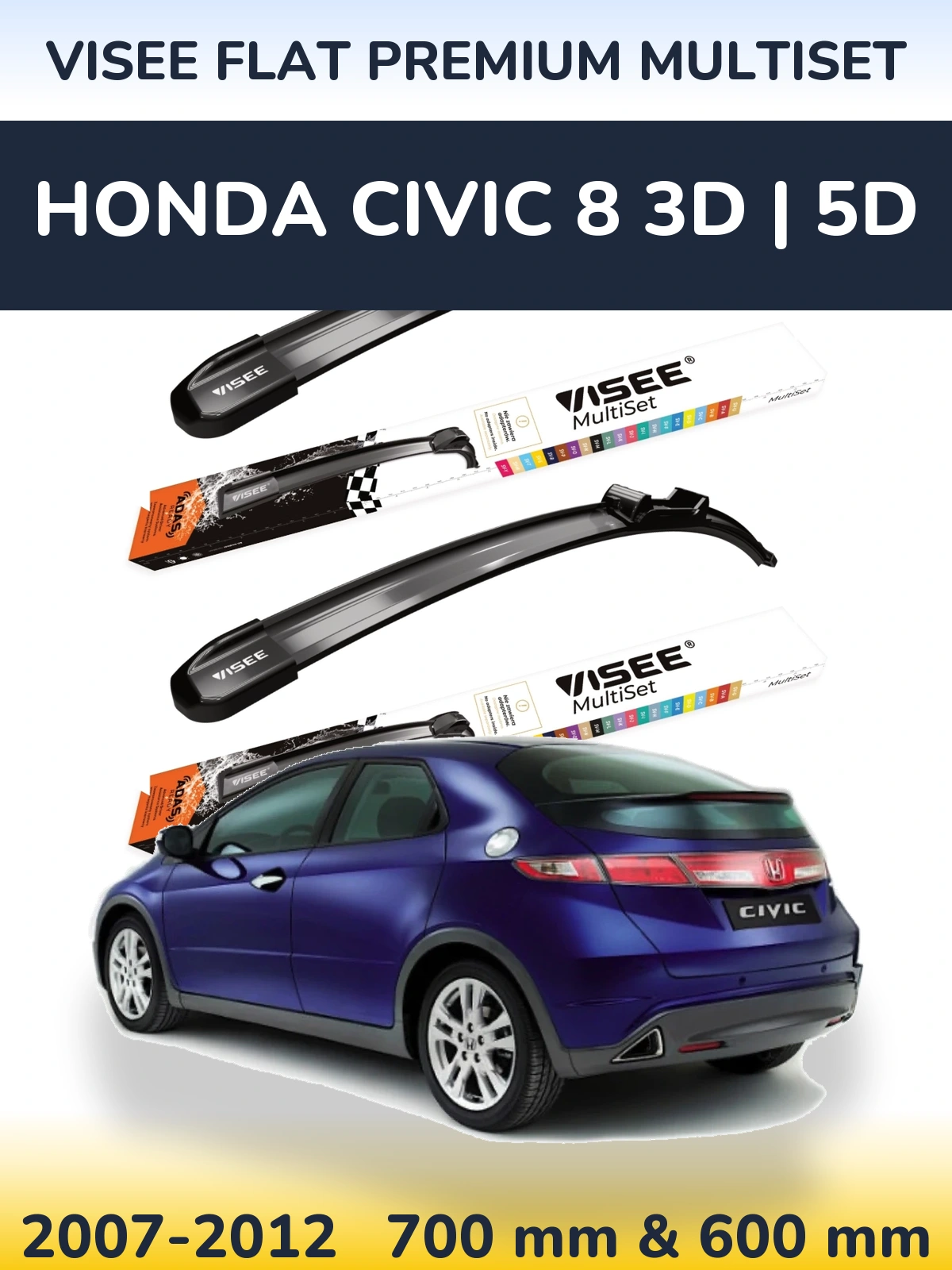 Komplet przednich wycieraczek VISEE FLAT PREMIUM MultiSet 700 & 600 mm do Honda Civic 8 3D | 5D 2007-2012