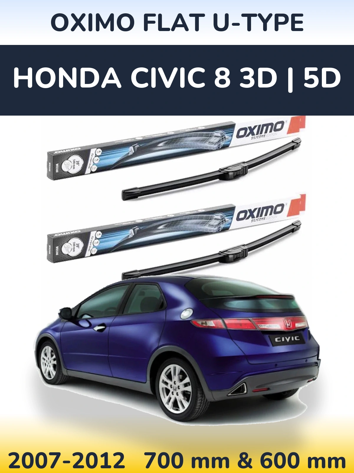 Komplet przednich wycieraczek Oximo Flat U-type 700 & 600 mm do Honda Civic 8 3D | 5D 2007-2012