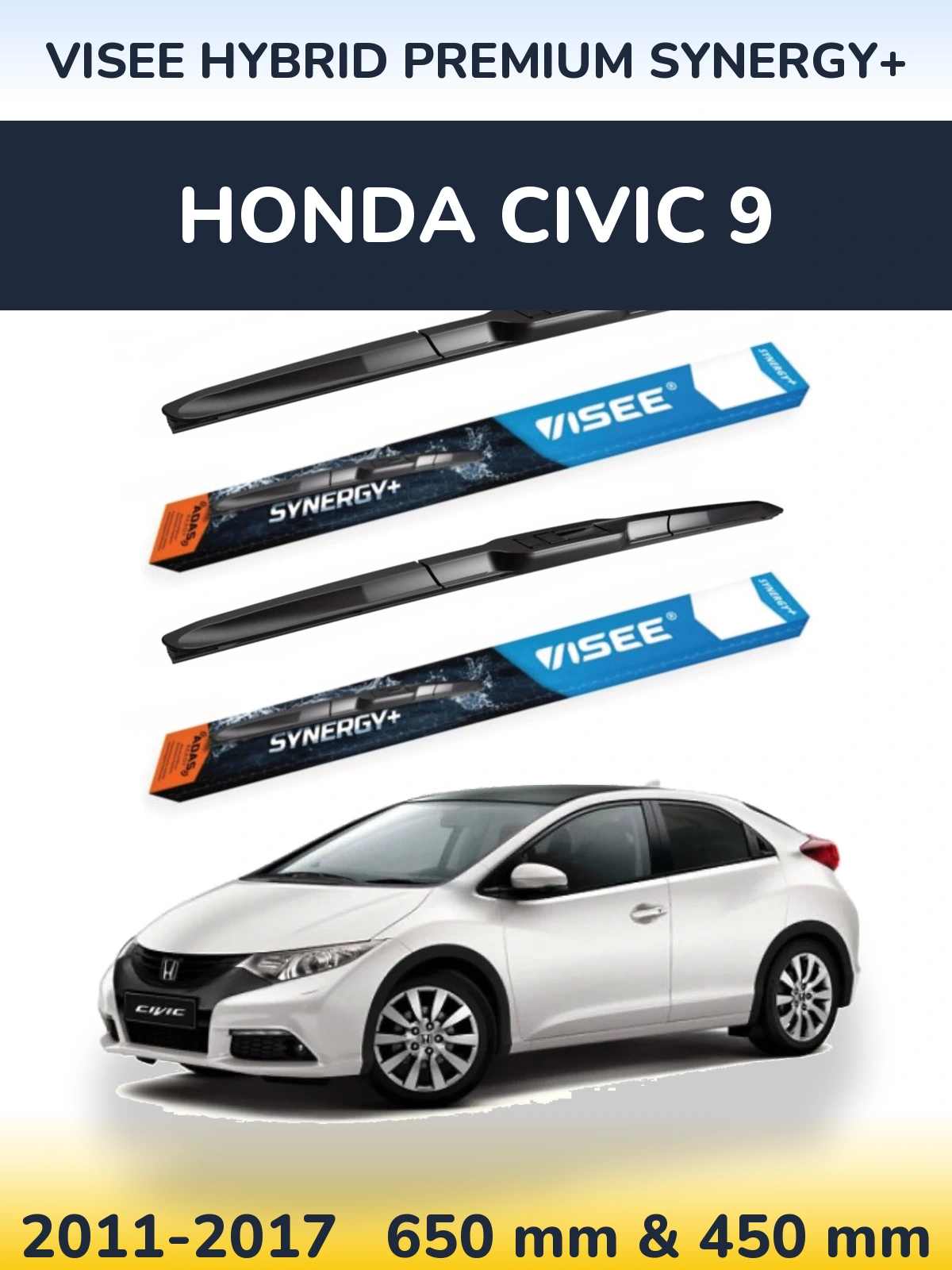 Komplet przednich wycieraczek VISEE HYBRID PREMIUM SYNERGY+ 650 & 450 mm do Honda Civic 9 2011-2017