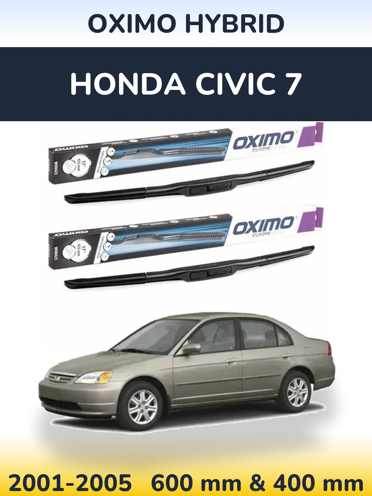Komplet przednich wycieraczek Oximo Hybrid 600 & 400 mm do Honda Civic 7 2001-2005