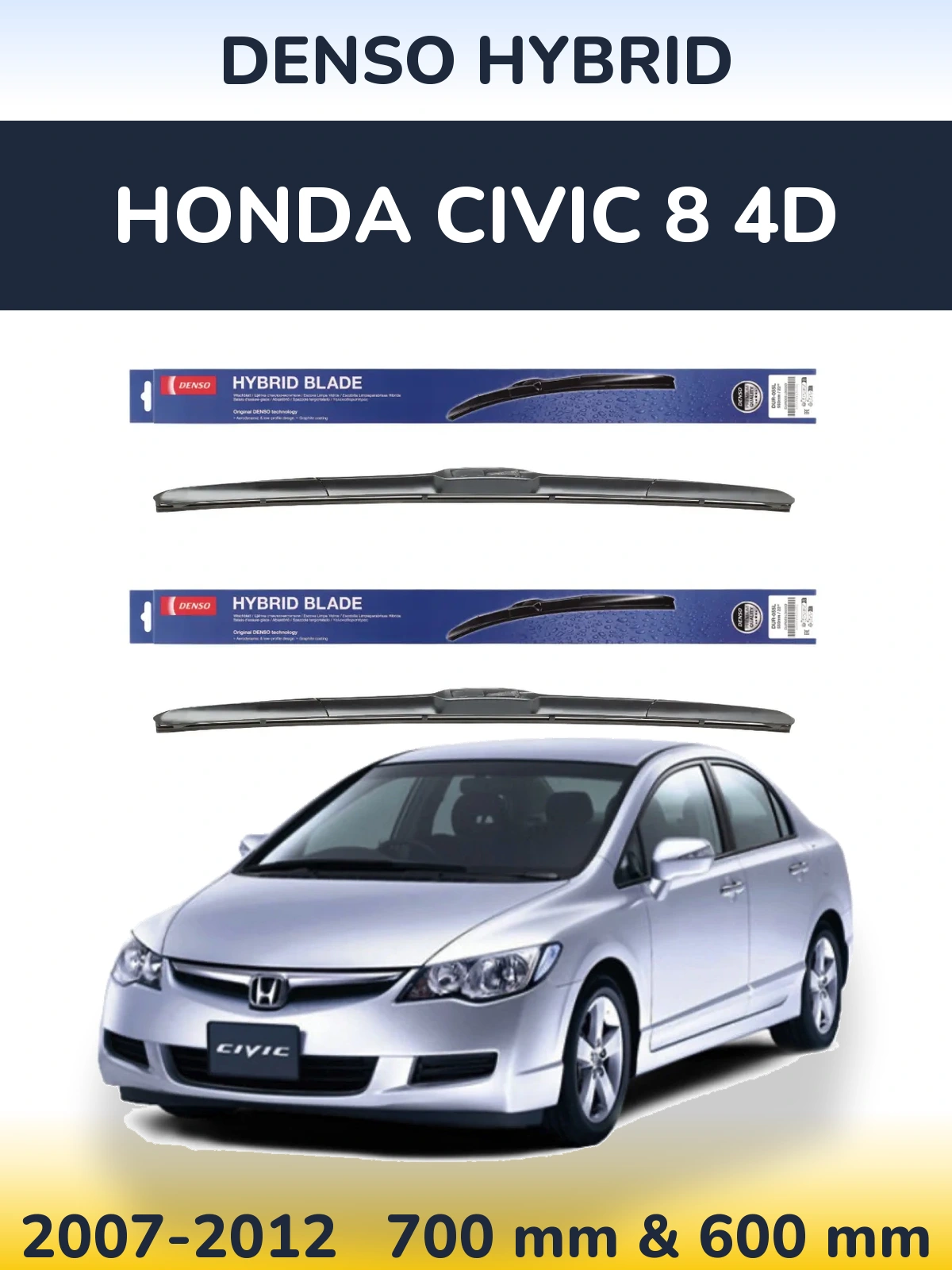 Komplet przednich wycieraczek Denso Hybrid 700 & 600 mm do Honda Civic 8 4D 2007-2012