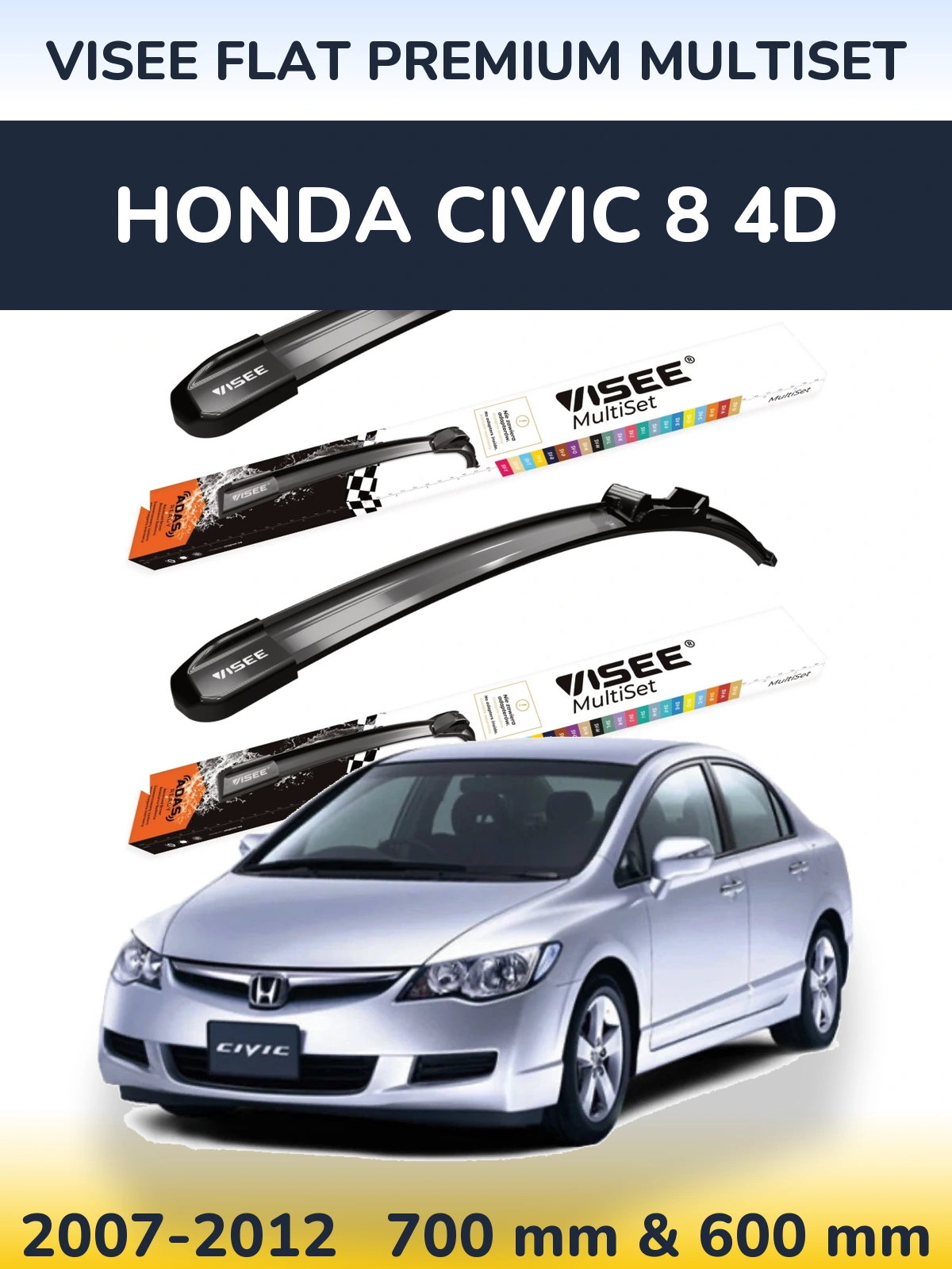 Front wiper blade set VISEE FLAT PREMIUM MultiSet 700 & 600 mm for Honda Civic 8 4D 2007-2012