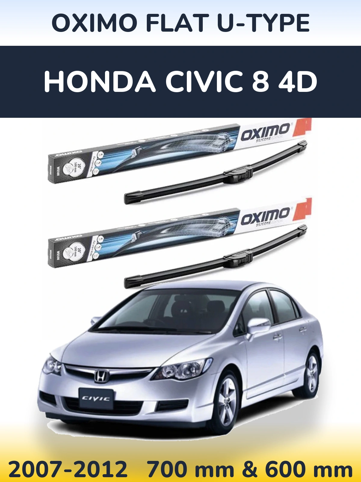 Комплект передних дворников Oximo Flat U-type 700 & 600 мм для Honda Civic 8 4D 2007-2012