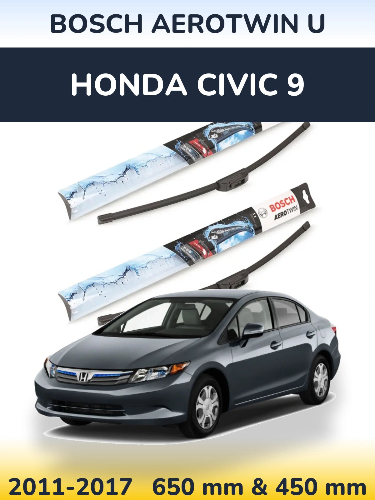 Front wiper blade set BOSCH AeroTwin U 650 & 450 mm for Honda Civic 9 2011-2017