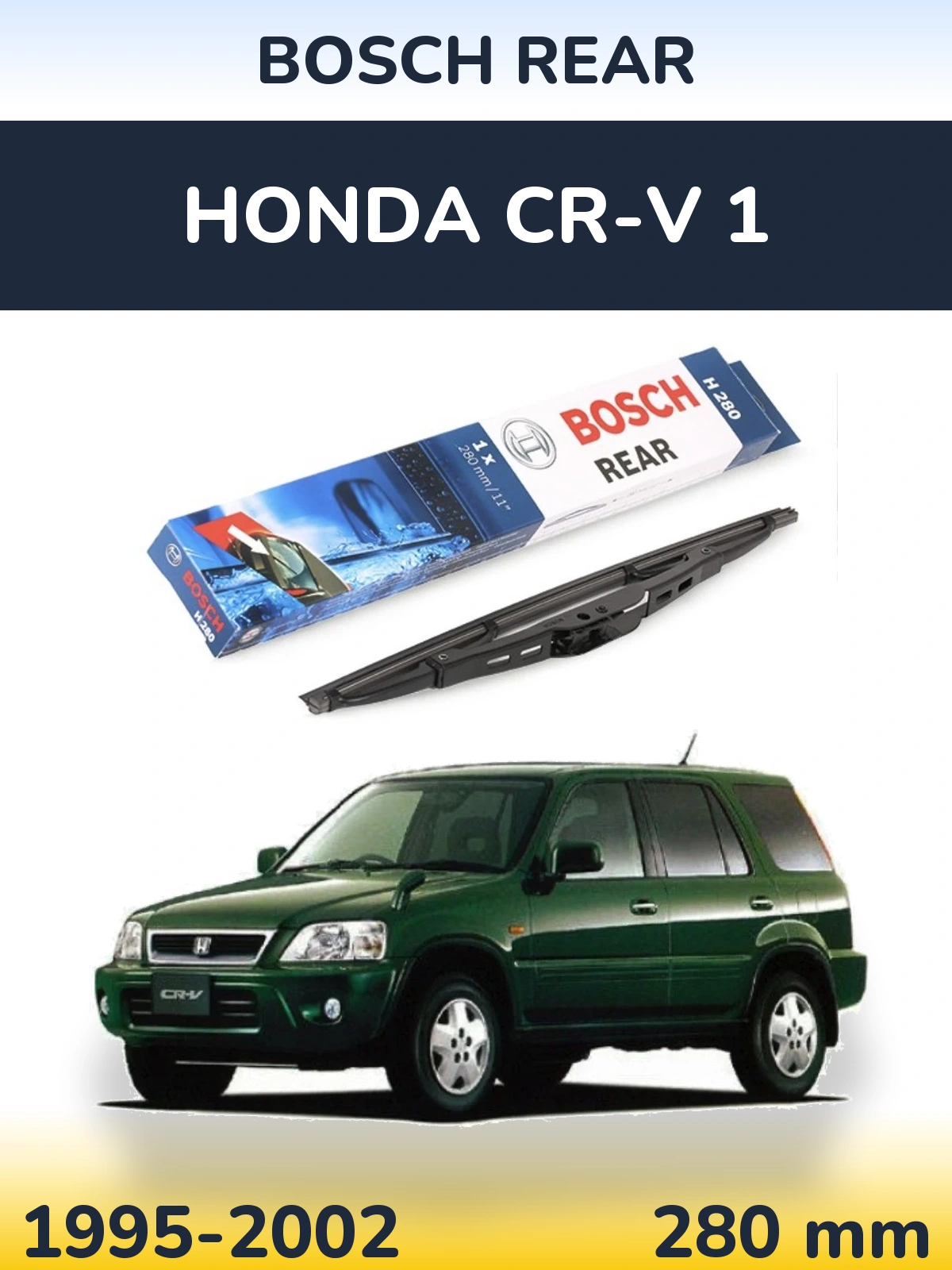 Задний дворник BOSCH Rear 280 мм для Honda CR-V 1 1995-2002