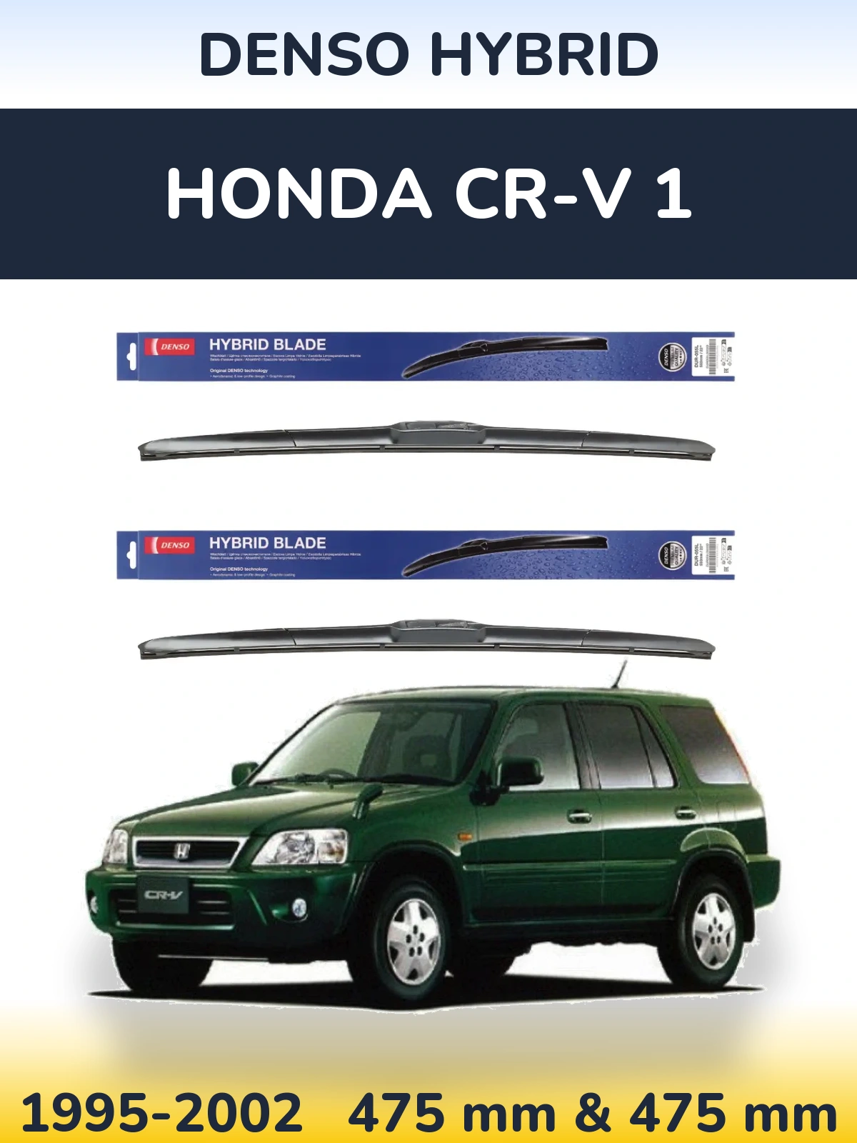 Komplet przednich wycieraczek Denso Hybrid 475 & 475 mm do Honda CR-V 1 1995-2002