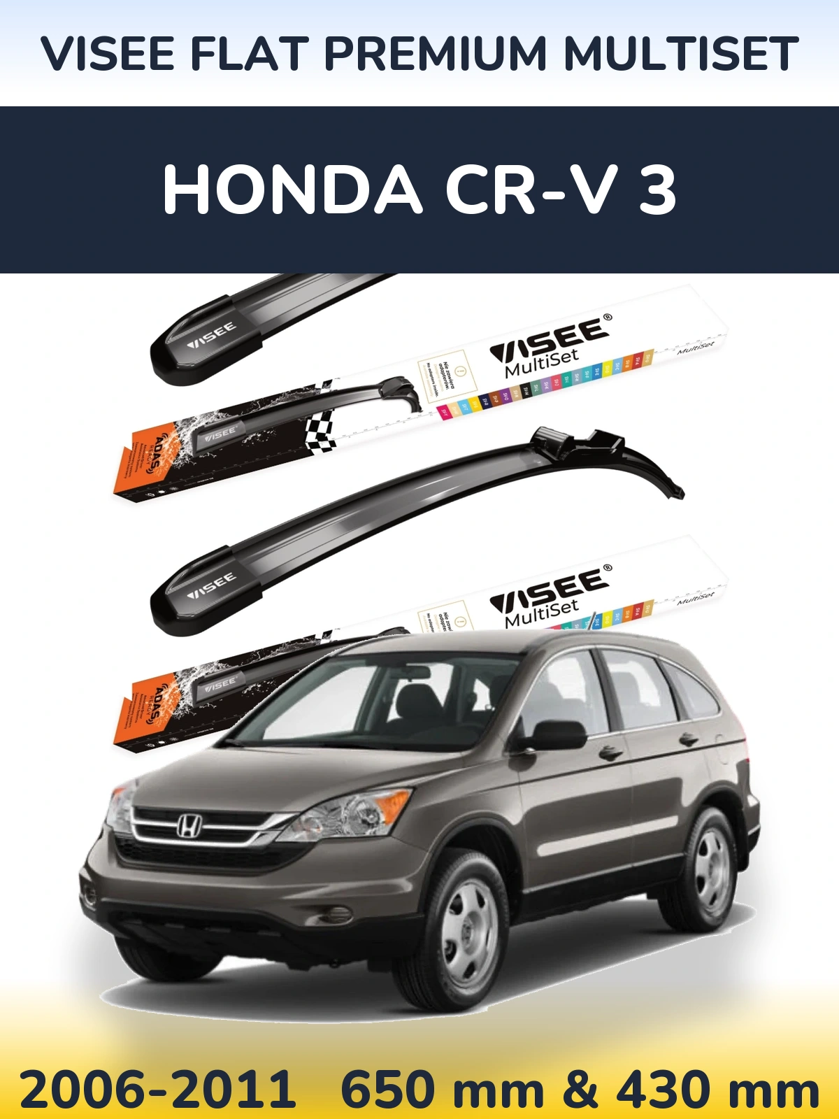Komplet przednich wycieraczek VISEE FLAT PREMIUM MultiSet 650 & 430 mm do Honda CR-V 3 2006-2011