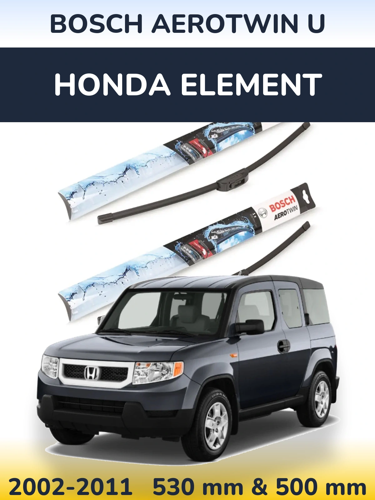 Komplet przednich wycieraczek BOSCH AeroTwin U 530 & 500 mm do Honda Element 2002-2011