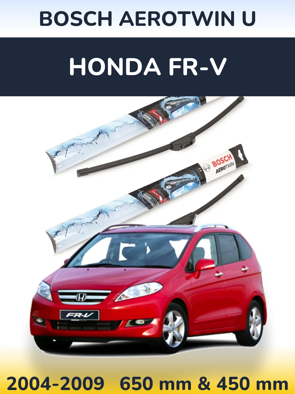 Комплект передних дворников BOSCH AeroTwin U 650 & 450 мм для Honda FR-V 2004-2009