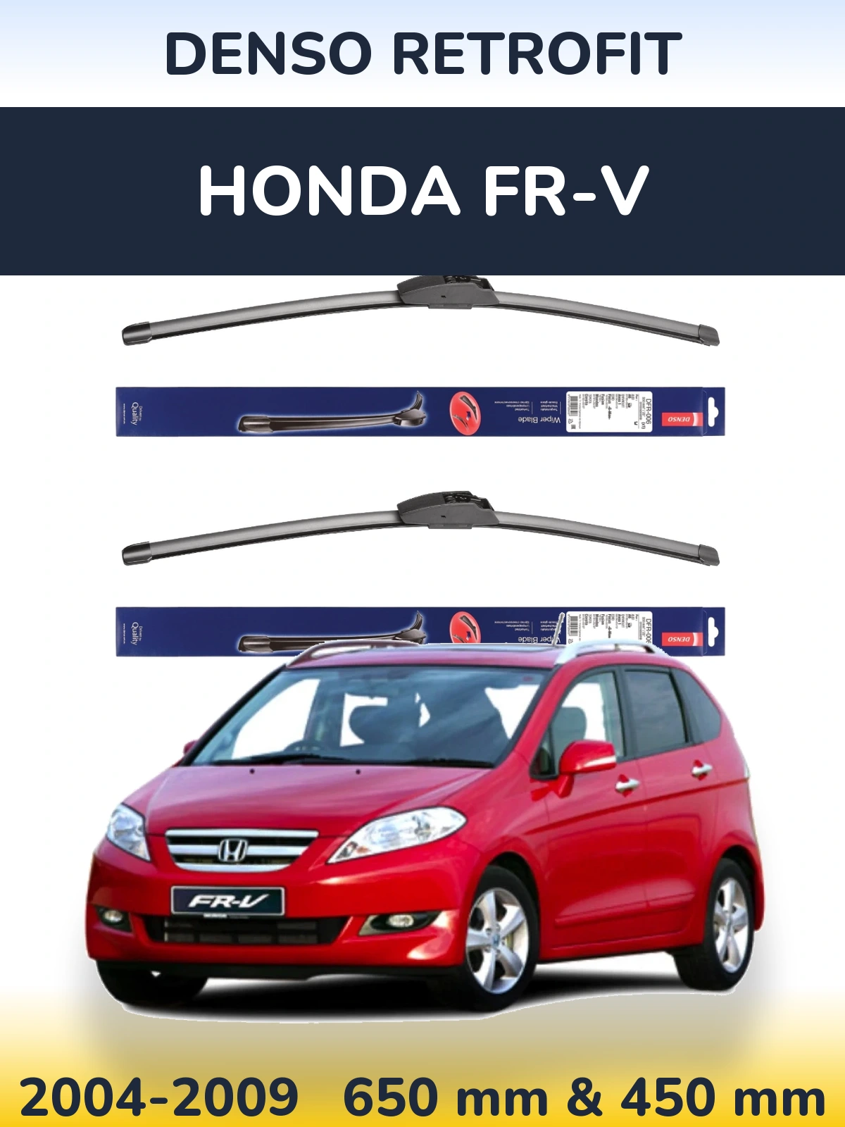 Komplet przednich wycieraczek Denso Retrofit 650 & 450 mm do Honda FR-V 2004-2009