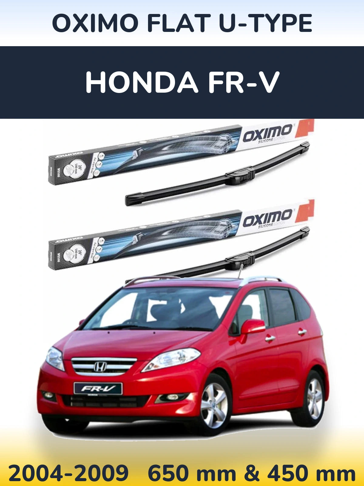 Komplet przednich wycieraczek Oximo Flat U-type 650 & 450 mm do Honda FR-V 2004-2009