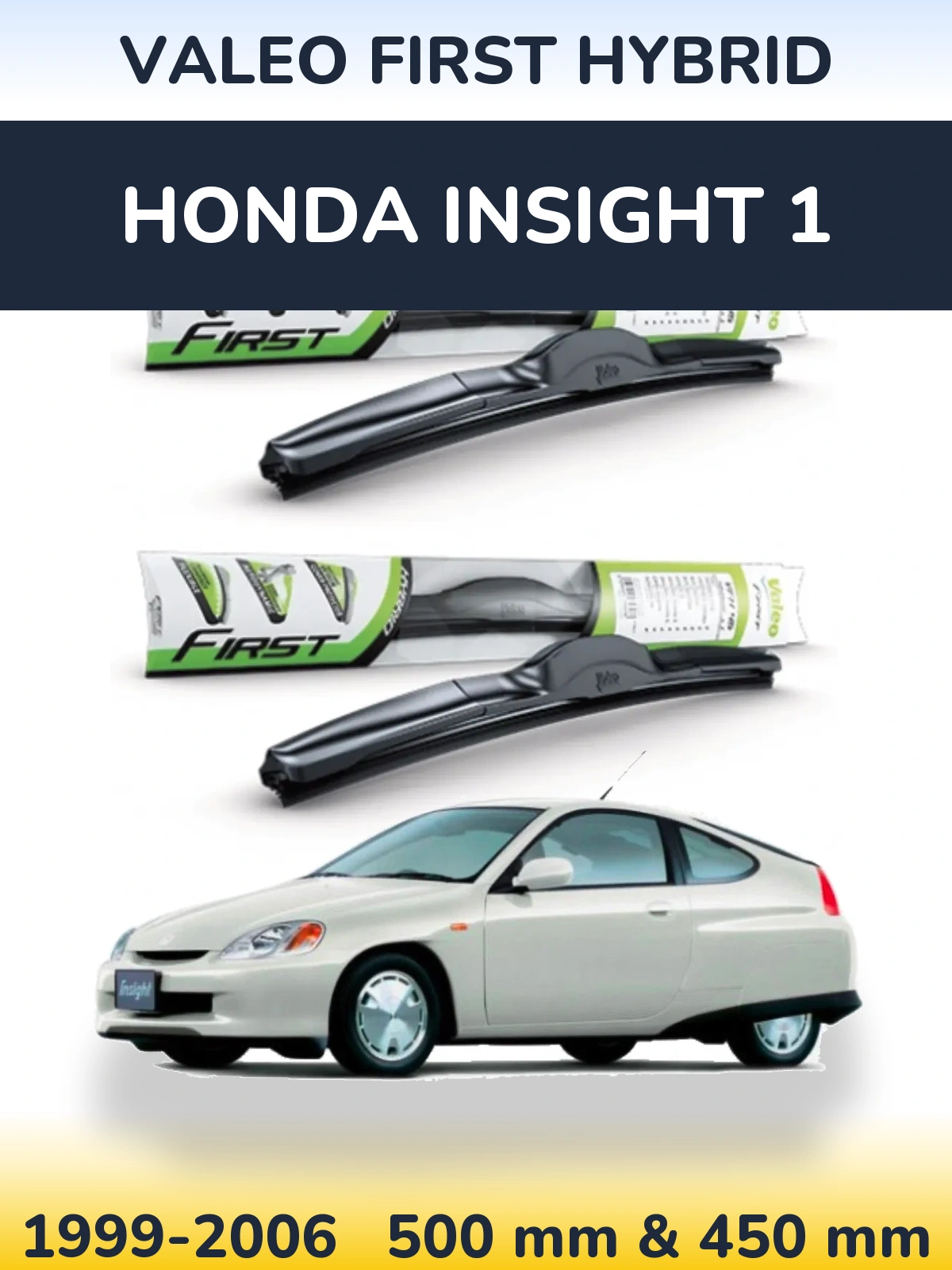 Komplet przednich wycieraczek Valeo First Hybrid 500 & 450 mm do Honda Insight 1 1999-2006