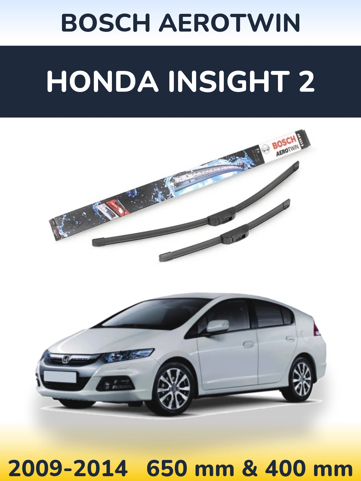 Front wiper blade set BOSCH AeroTwin 650 & 400 mm for Honda Insight 2 2009-2014