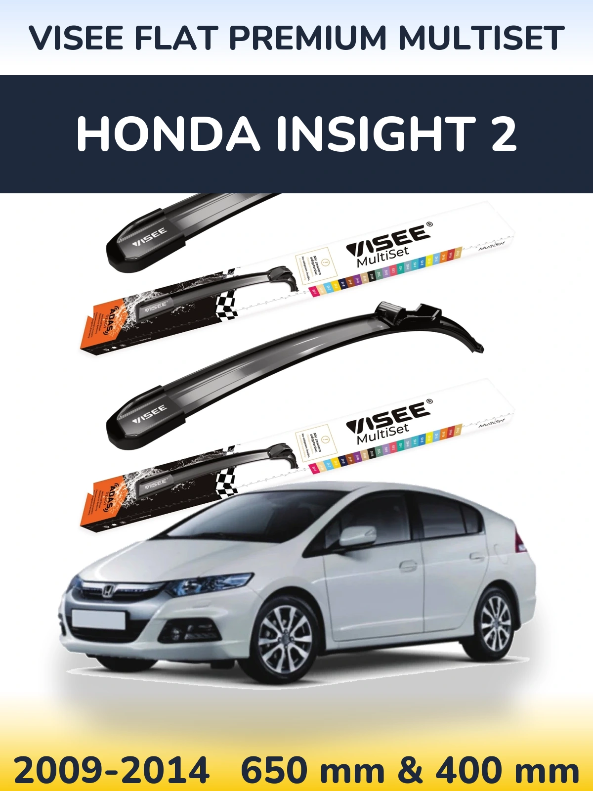 Front wiper blade set VISEE FLAT PREMIUM MultiSet 650 & 400 mm for Honda Insight 2 2009-2014