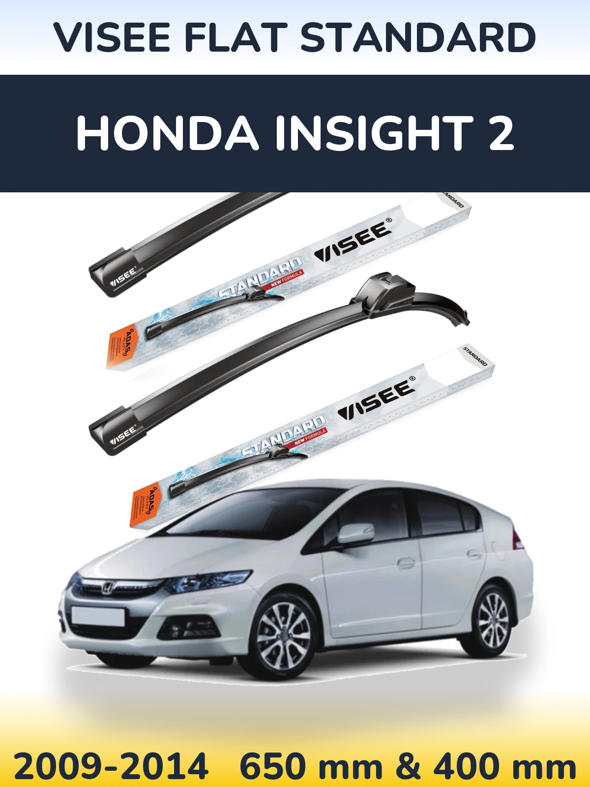 Komplet przednich wycieraczek VISEE FLAT STANDARD 650 & 400 mm do Honda Insight 2 2009-2014