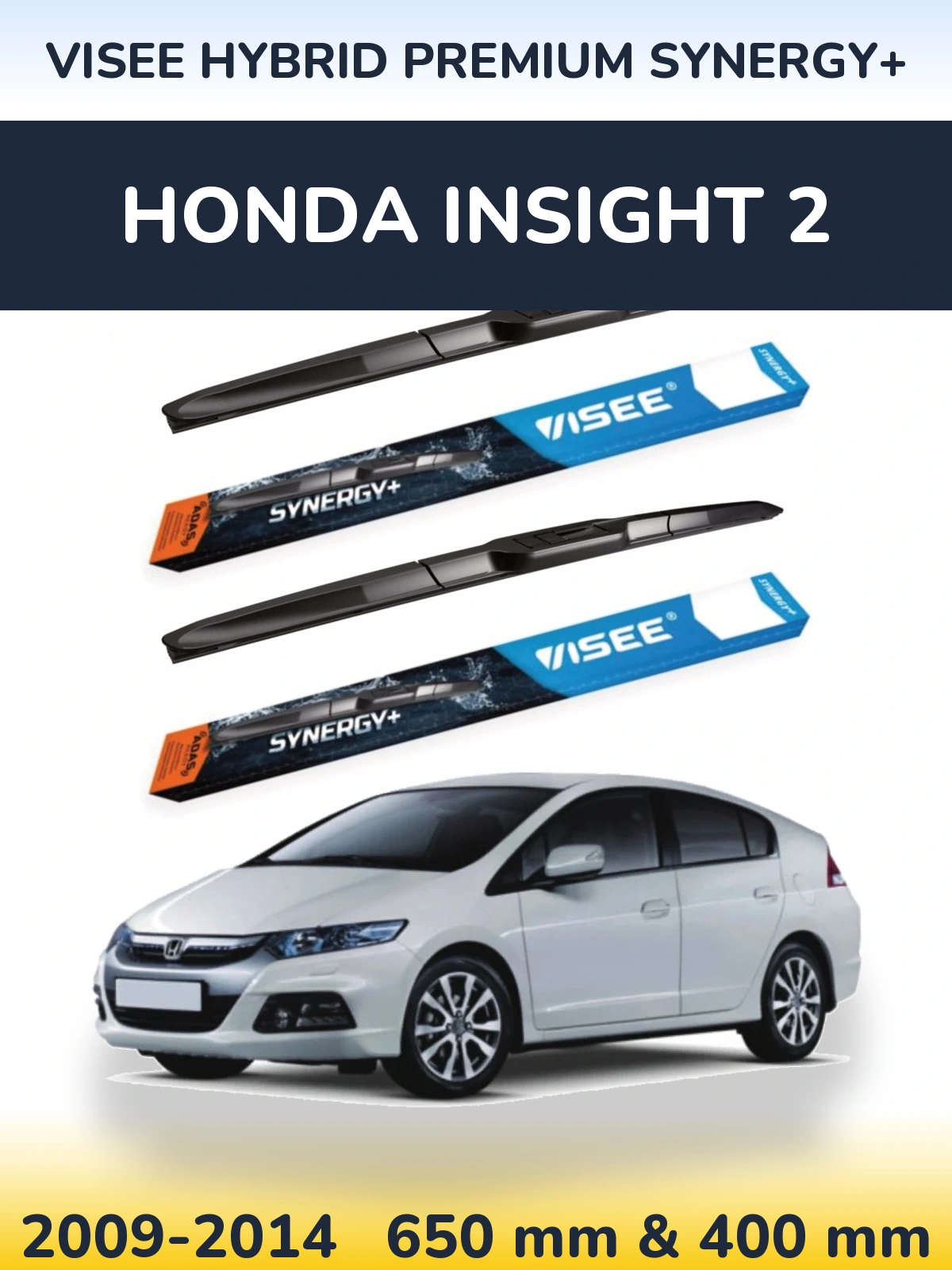 Komplet przednich wycieraczek VISEE HYBRID PREMIUM SYNERGY+ 650 & 400 mm do Honda Insight 2 2009-2014