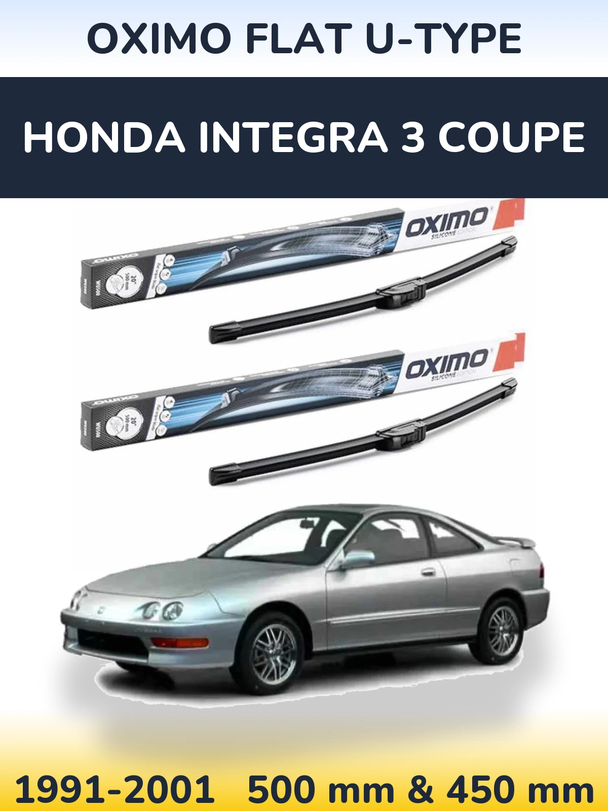 Front wiper blade set Oximo Flat U-type 500 & 450 mm for Honda Integra 3 coupe 1991-2001