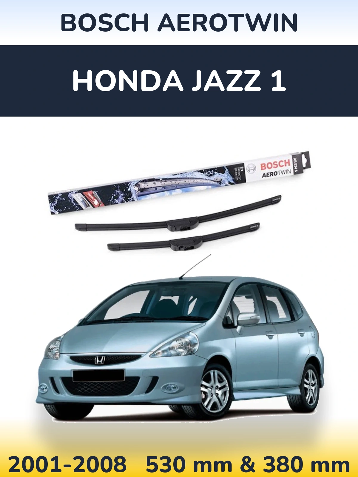 Komplet przednich wycieraczek BOSCH AeroTwin 530 & 380 mm do Honda Jazz 1 2001-2008