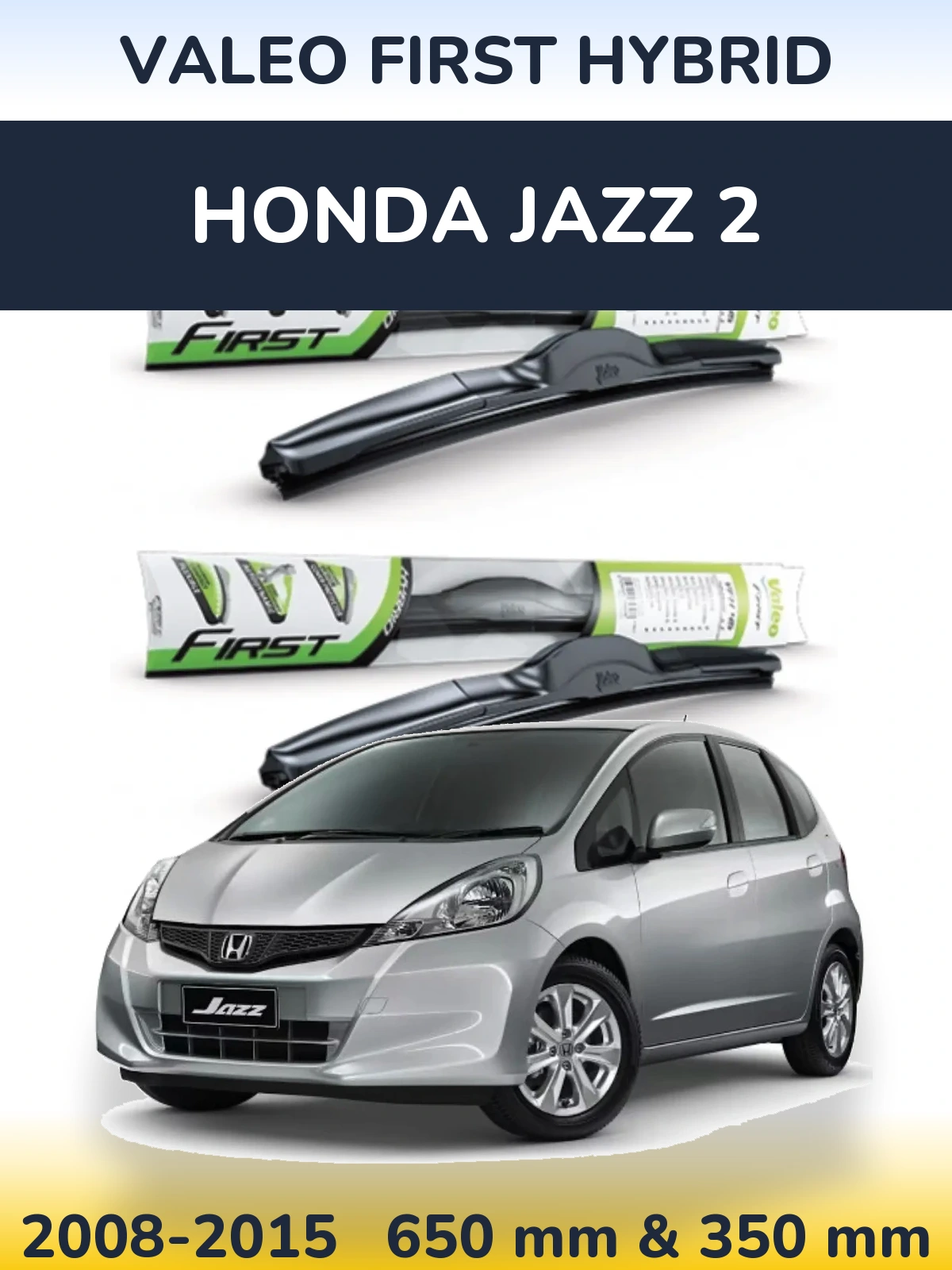 Комплект передних дворников Valeo First Hybrid 650 & 350 мм для Honda Jazz 2 2008-2015