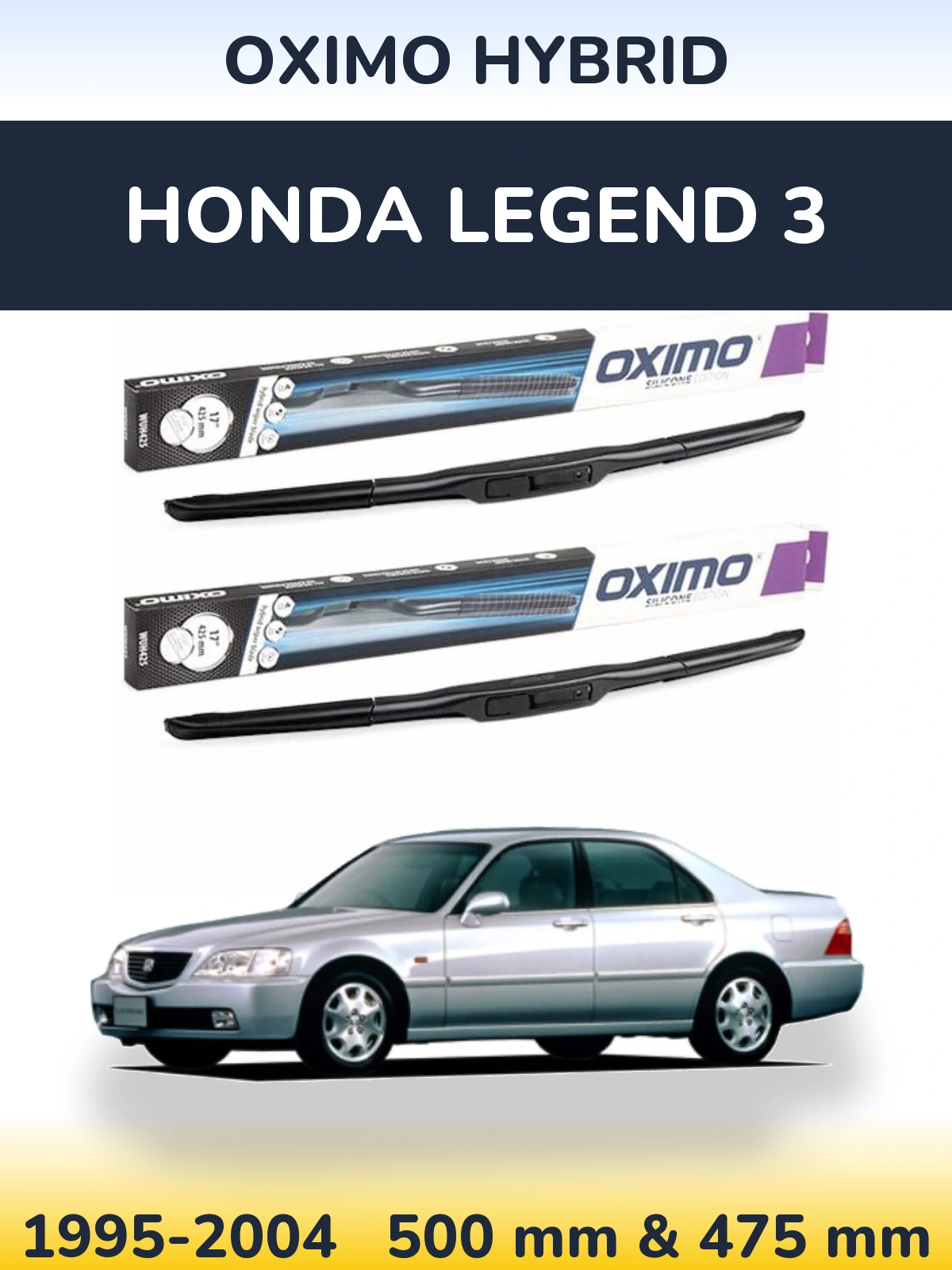 Komplet przednich wycieraczek Oximo Hybrid 500 & 475 mm do Honda Legend 3 1995-2004