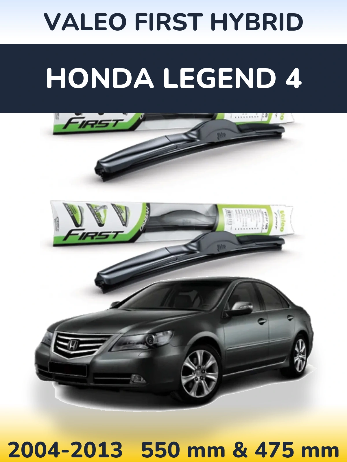 Komplet przednich wycieraczek Valeo First Hybrid 550 & 475 mm do Honda Legend 4 2004-2013