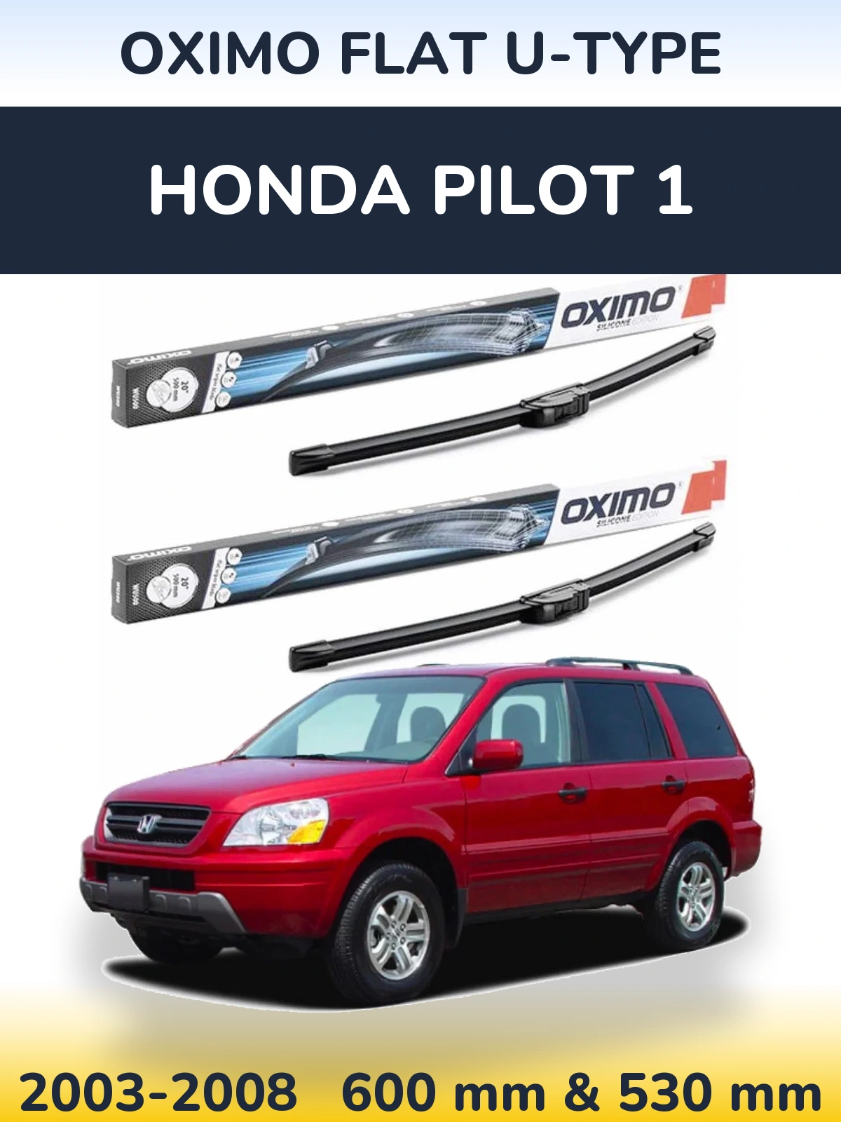 Комплект передних дворников Oximo Flat U-type 600 & 530 мм для Honda Pilot 1 2003-2008