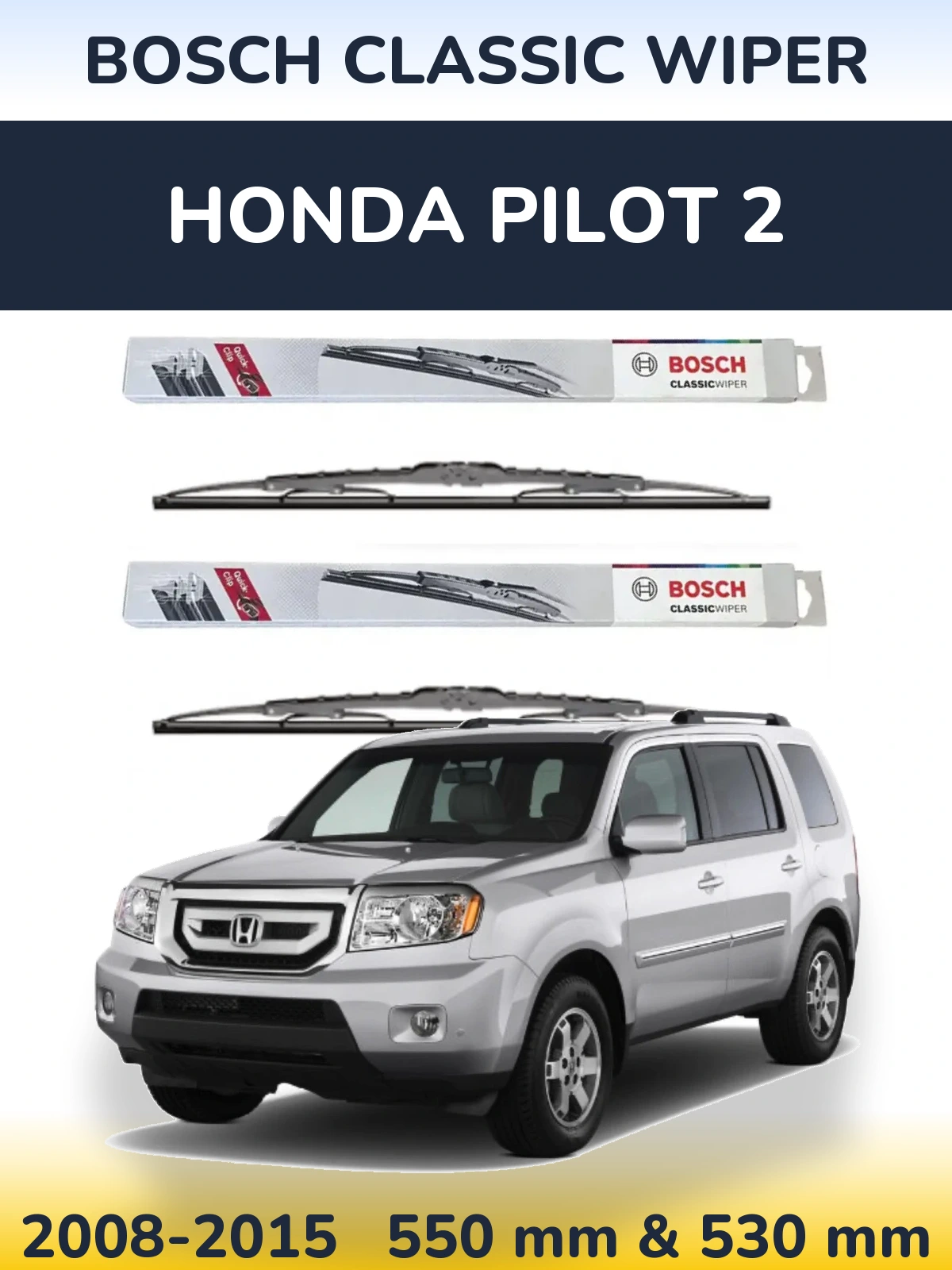 Komplet przednich wycieraczek BOSCH Classic Wiper 550 & 530 mm do Honda Pilot 2 2008-2015