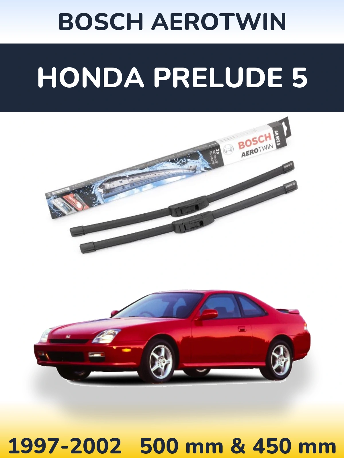 Komplet przednich wycieraczek BOSCH AeroTwin 500 & 450 mm do Honda Prelude 5 1997-2002