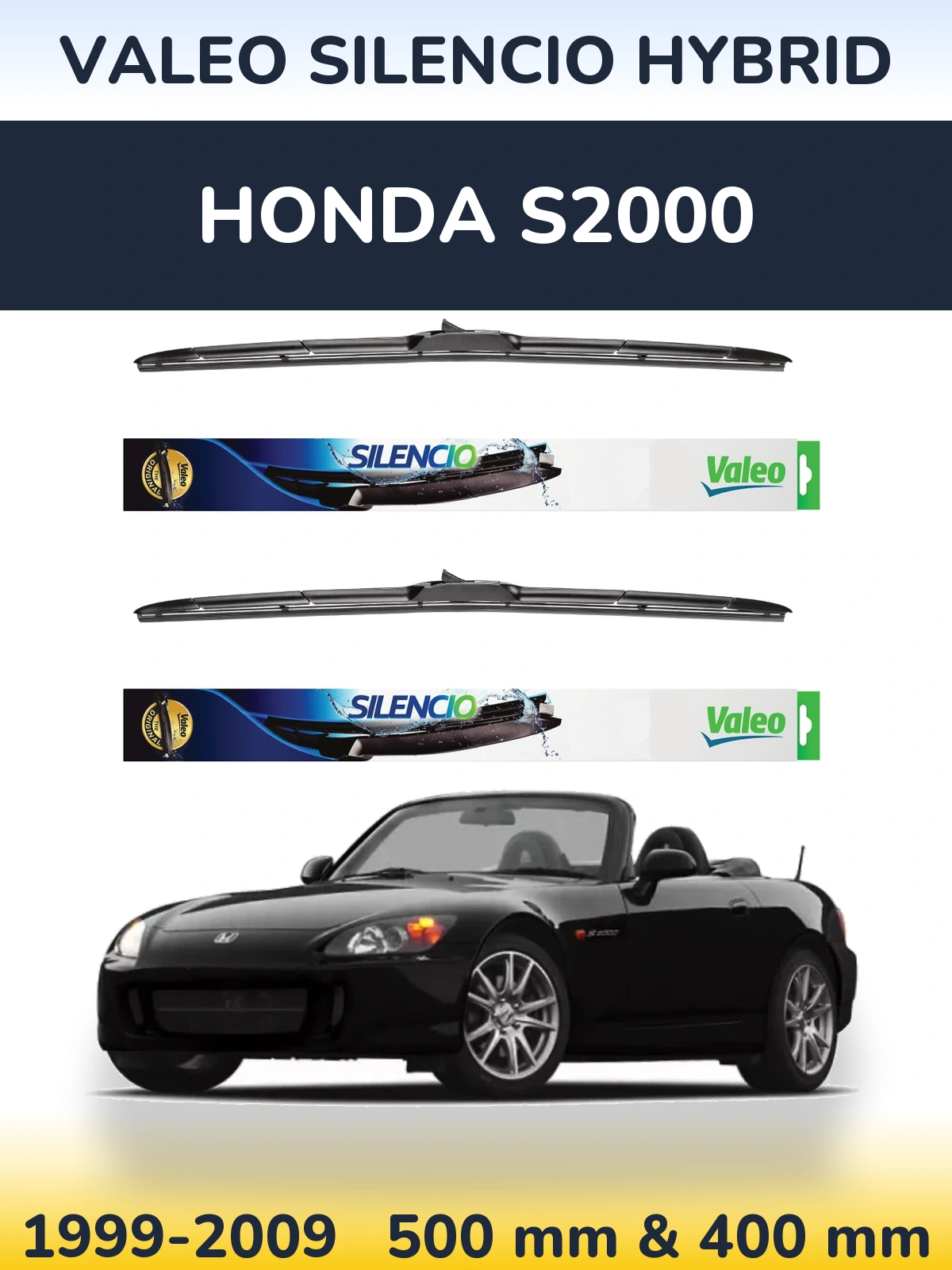 Komplet przednich wycieraczek Valeo Silencio Hybrid 500 & 400 mm do Honda S2000 1999-2009