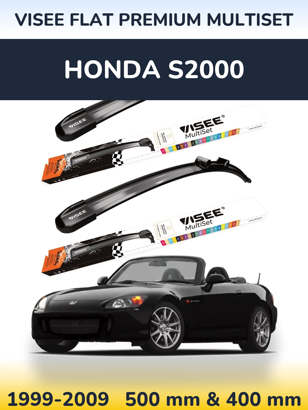 Komplet przednich wycieraczek VISEE FLAT PREMIUM MultiSet 500 & 400 mm do Honda S2000 1999-2009