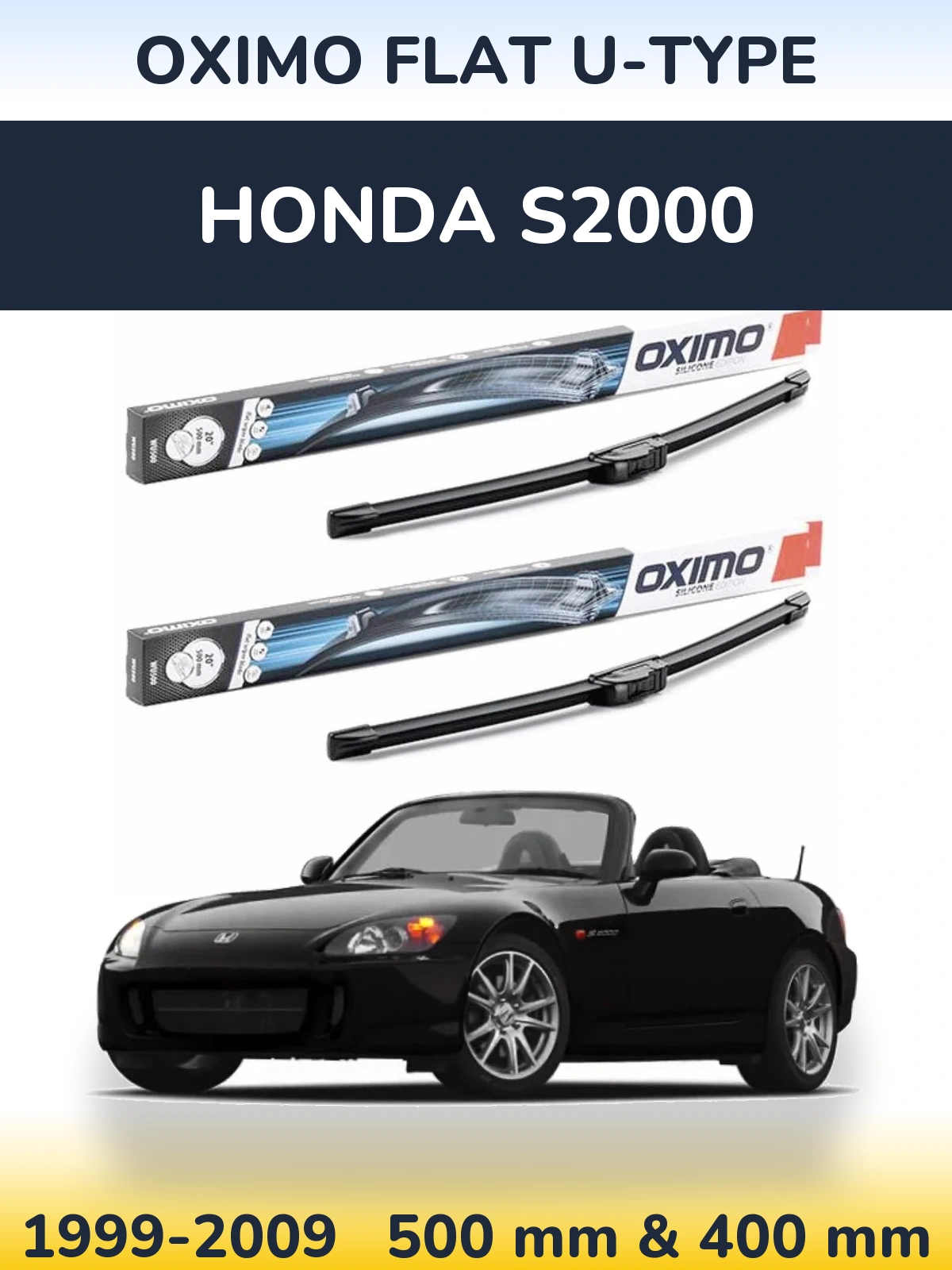 Komplet przednich wycieraczek Oximo Flat U-type 500 & 400 mm do Honda S2000 1999-2009