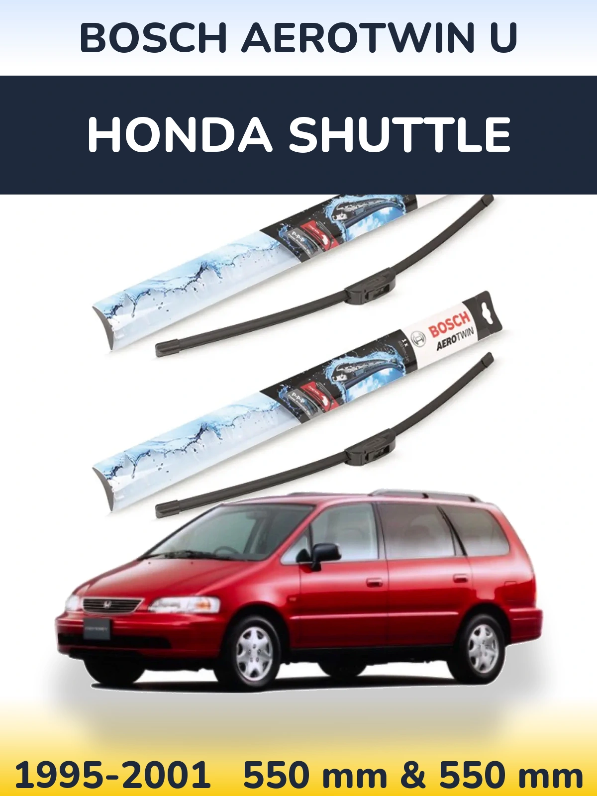 Komplet przednich wycieraczek BOSCH AeroTwin U 550 & 550 mm do Honda Shuttle 1995-2001