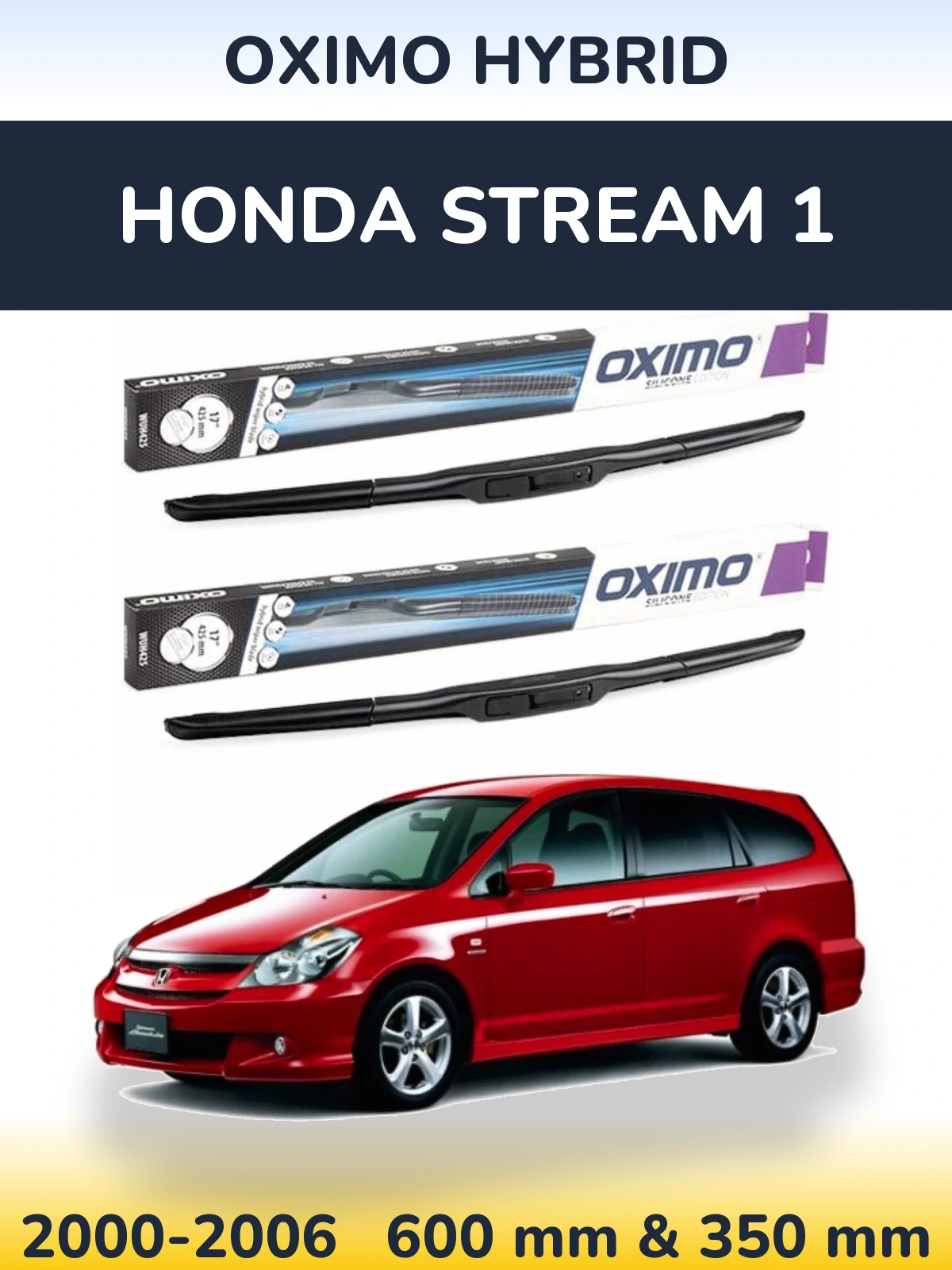 Front wiper blade set Oximo Hybrid 600 & 350 mm for Honda Stream 1 2000-2006