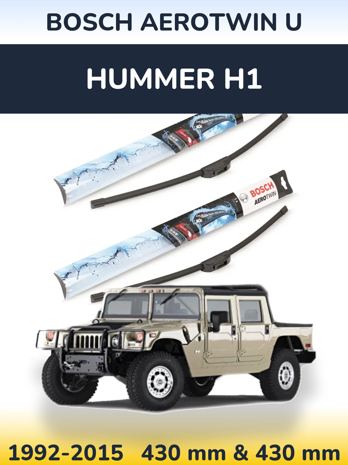 Комплект передних дворников BOSCH AeroTwin U 430 & 430 мм для Hummer H1 1992-2015