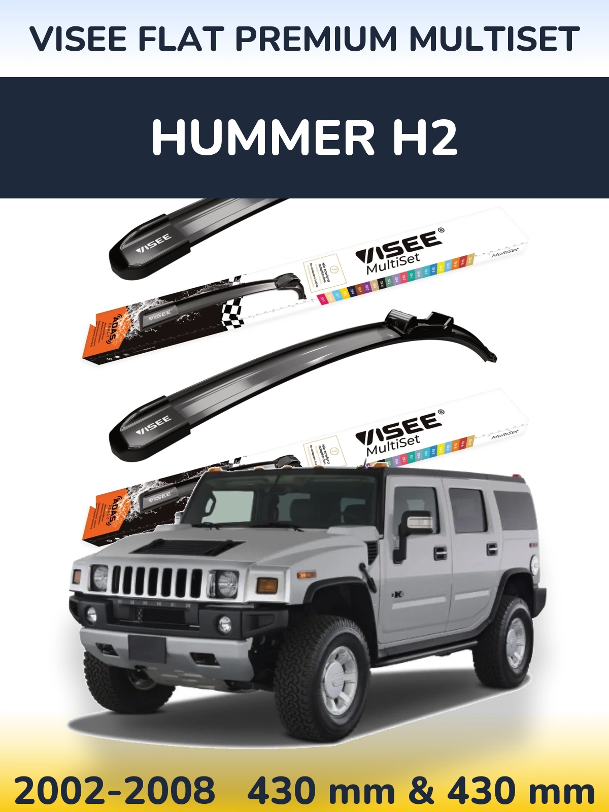 Front wiper blade set VISEE FLAT PREMIUM MultiSet 430 & 430 mm for Hummer H2 2002-2008