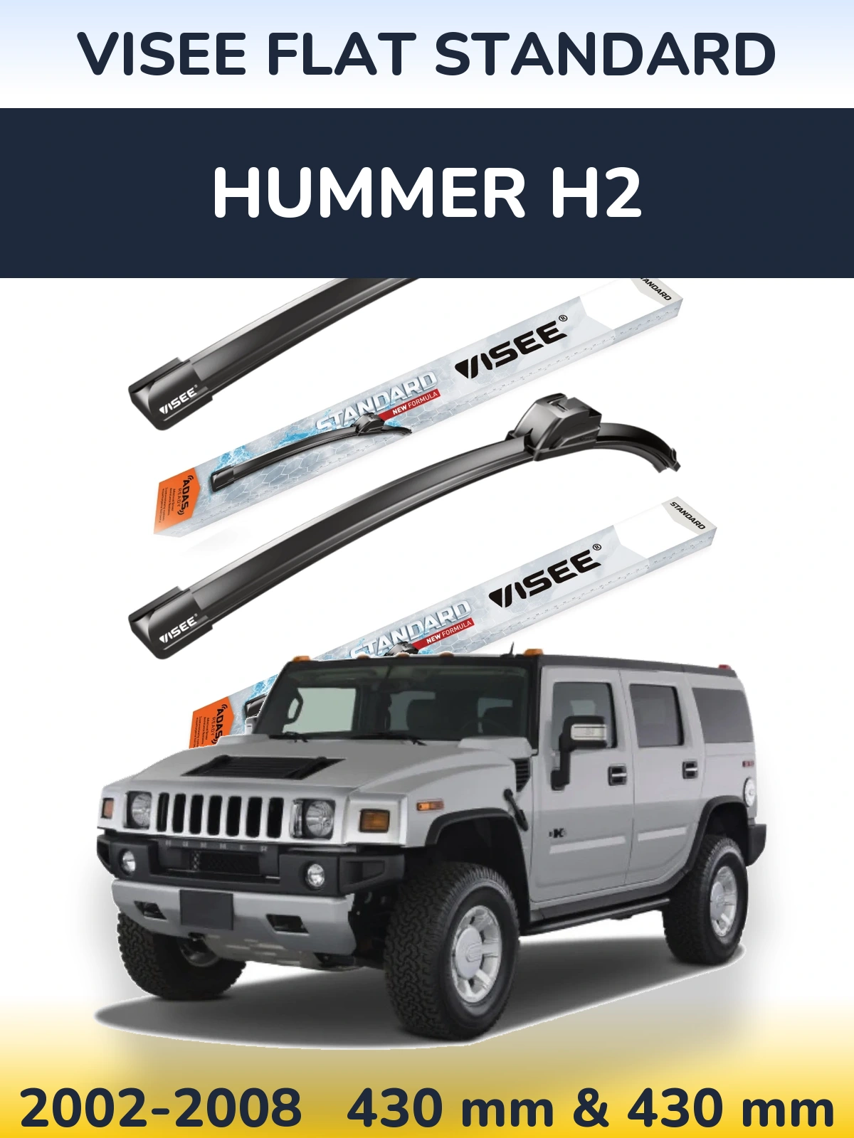 Komplet przednich wycieraczek VISEE FLAT STANDARD 430 & 430 mm do Hummer H2 2002-2008