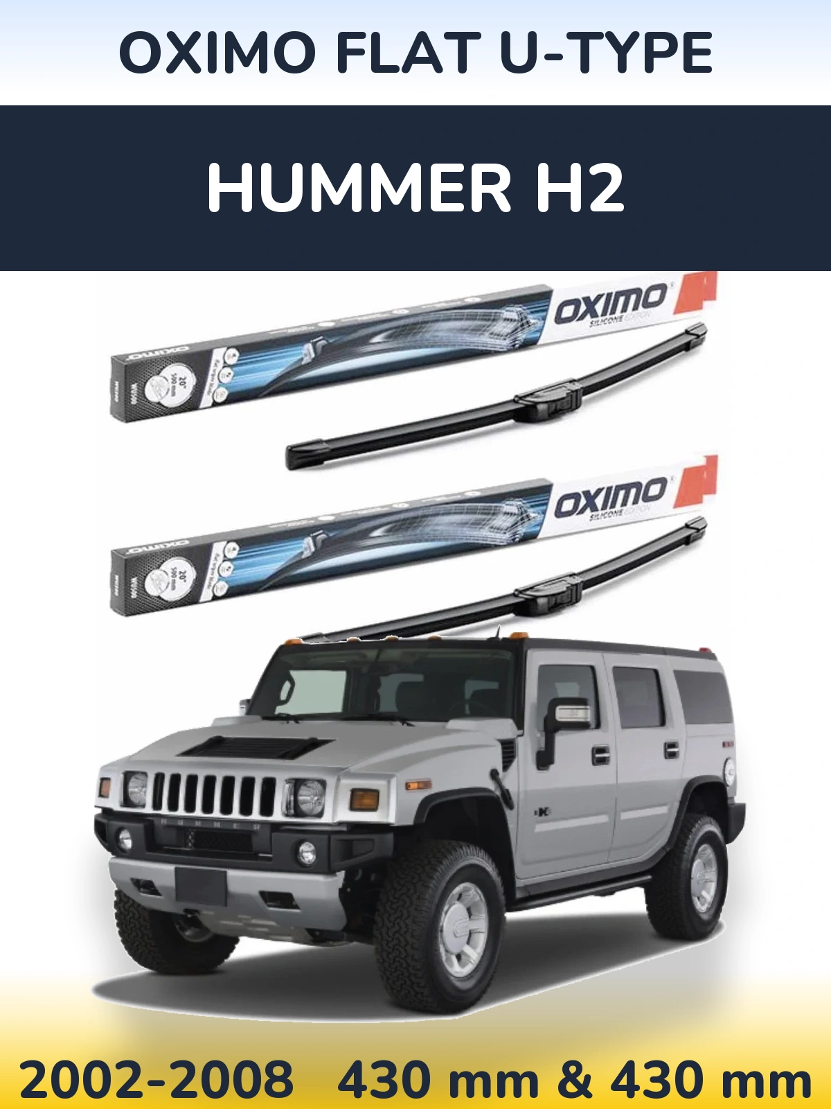 Komplet przednich wycieraczek Oximo Flat U-type 430 & 430 mm do Hummer H2 2002-2008