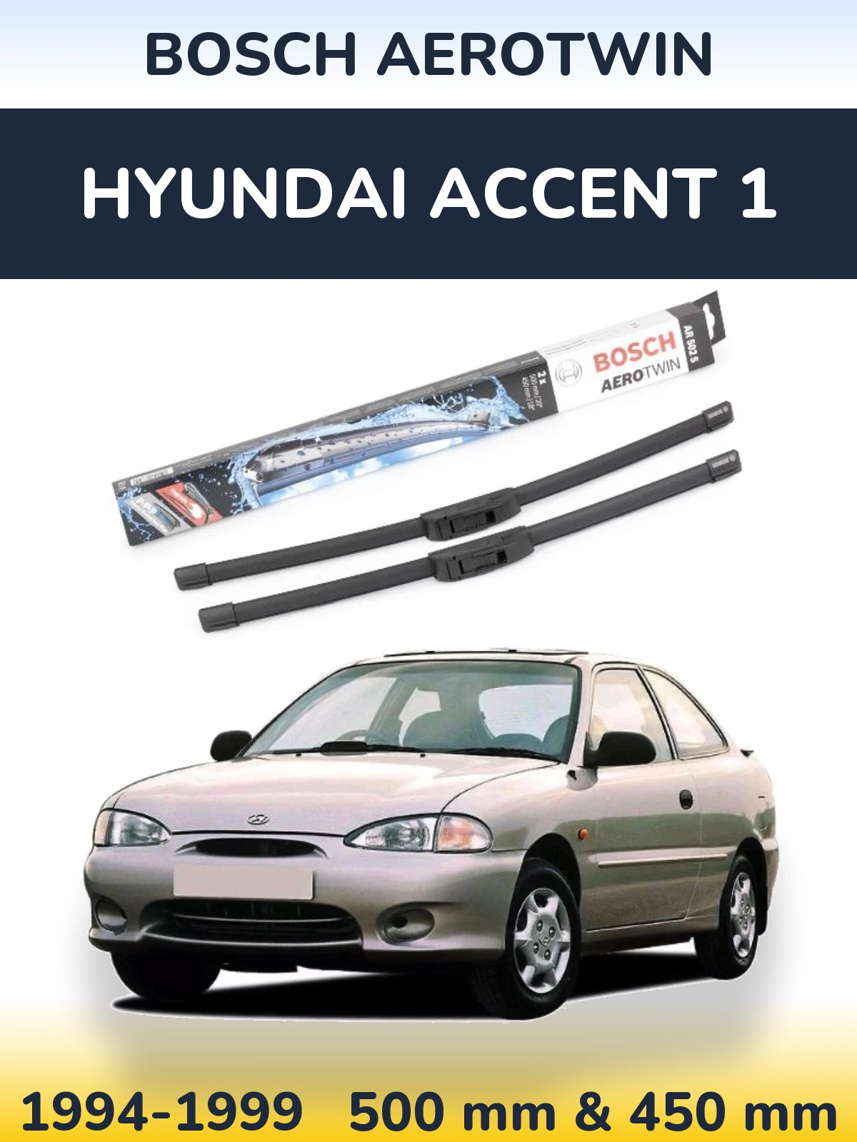 Komplet przednich wycieraczek BOSCH AeroTwin 500 & 450 mm do Hyundai Accent 1 1994-1999