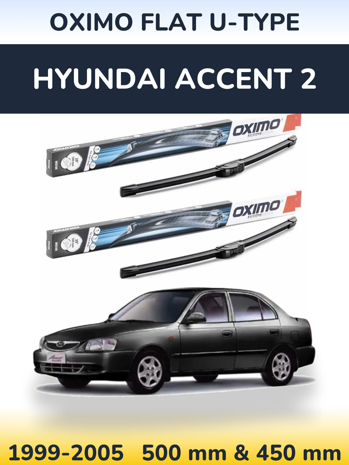 Front wiper blade set Oximo Flat U-type 500 & 450 mm for Hyundai Accent 2 1999-2005