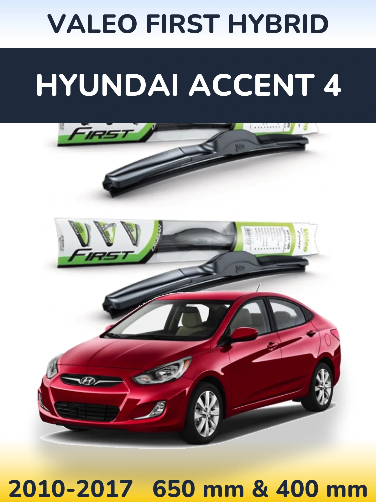 Front wiper blade set Valeo First Hybrid 650 & 400 mm for Hyundai Accent 4 2010-2017